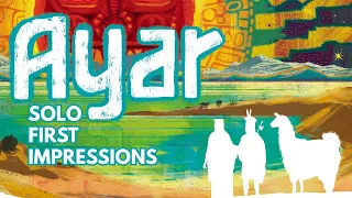Solo First Impressions of Ayar: Children of the Sun Board Game (Review copy provided)