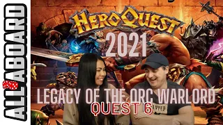 HEROQUEST (2021) | Board Game Campaign | 2-Player Playthrough | Quest 6: Legacy of the Orc Warlord