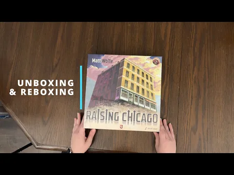 Raising Chicago - Board Game Unboxing & Reboxing - What's in the Box?