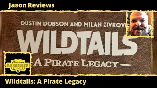 Jason's Board Game Diagnostics of Wildtails: A Pirate Legacy