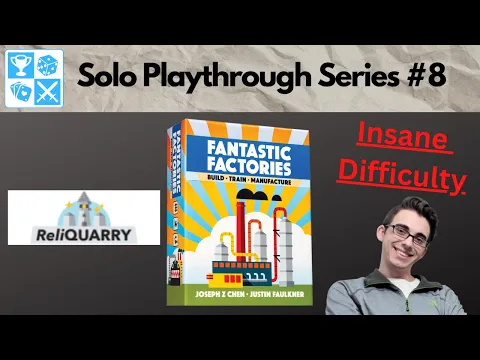 Too much Utility! Solo Fantastic Factories Playthrough #8: Reliquarry