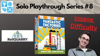 Too much Utility! Solo Fantastic Factories Playthrough #8: Reliquarry