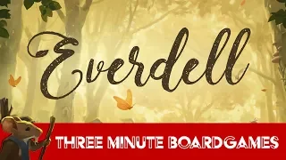 Everdell and Pearlbrook in about 3 minutes each