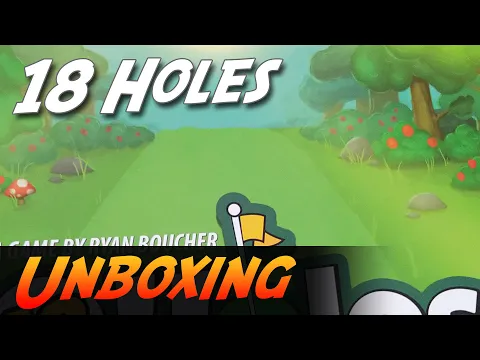 18 Holes - Brettspiel Unboxing (Seabrook Studios)