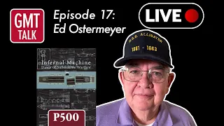 GMT Talk Episode 17: Edward Ostermeyer