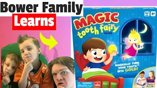 Bower Family Learns *The Magic Tooth Fairy Game*