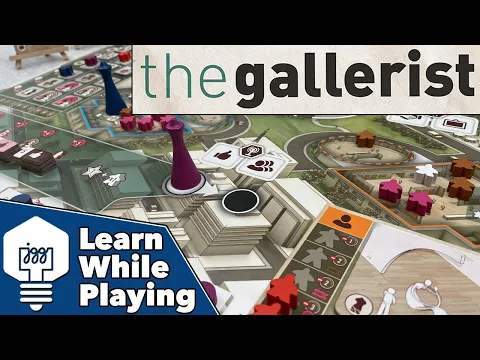The Gallerist - Learn While Playing!