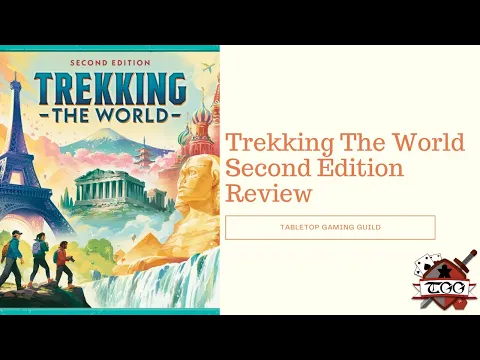 Trekking the World Second Edition Board Game Review