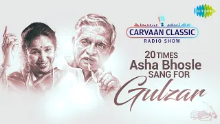 Carvaan Classic Radio Show |20 Time Asha Bhosle Sang For Gulzar| Mera Kuchh Samaan |Sun Sun Sun Didi