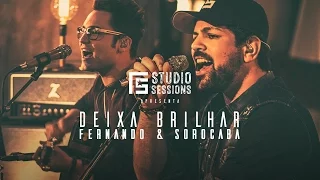 Fernando & Sorocaba - Deixa Brilhar | FS Studio Sessions