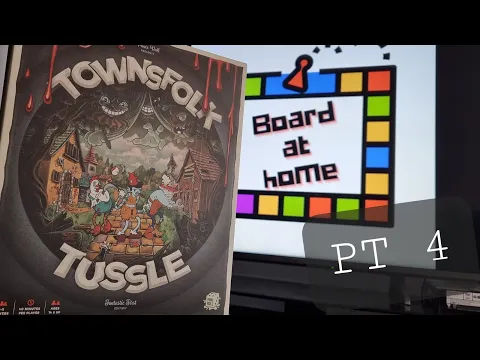 Board At Home Plays: Townsfolk Tussle Pt 4 Samuel Strawman