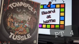 Board At Home Plays: Townsfolk Tussle Pt 4 Samuel Strawman