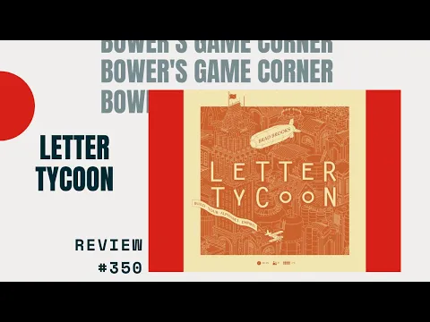 Bower's Game Corner #350: Letter Tycoon Review
