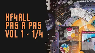 High Frontier 4 all - Partie expliquée pour débutants - Jeu de base et M0 - Volume 1 Partie 1