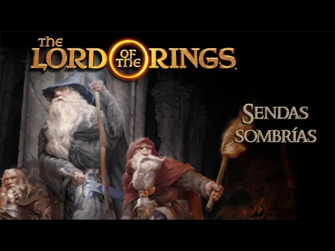 SENDAS SOMBRÍAS - El Señor de los Anillos Viajes por la Tierra Media