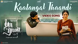 Kaalangal Thaandi Video Song - Sita Ramam (Tamil) | Dulquer | Mrunal | Vishal | Hanu Raghavapudi
