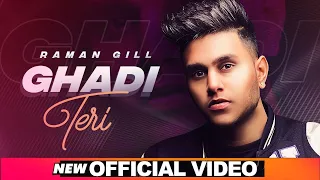 Ghadi Teri (Official Video) | Raman Gill | Gur Sidhu | Latest Punjabi Songs 2020 | Speed Records
