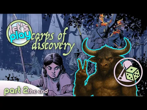 Let's Play Corps of Discovery: Fauna - Part 2 (The End)
