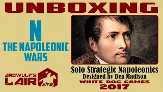 Unboxing N The Napoleonic Wars (White Dog Games 2017)