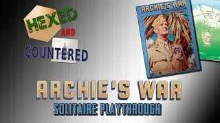 Archie's War - Playthrough (Solitaire)