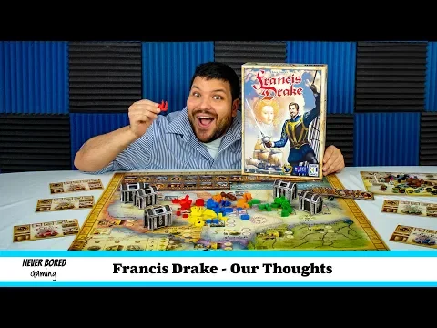 Francis Drake - Our Thoughts (Board Game)
