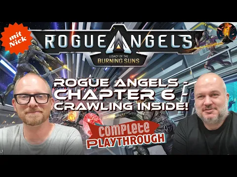 Playthrough: Rogue Angels - Chapter 6 - Crawling Inside - mit neuen Waffen durch die Mitte!