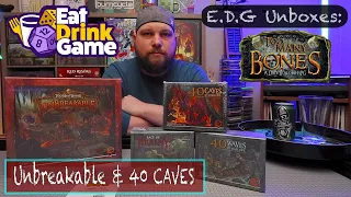 E.D.G Unboxes: Too Many Bones Unbreakable & 40 Caves in Daelore