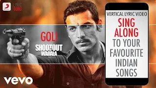 Goli - Shootout At Wadala|Official Bollywood Lyrics|Meet Bros Anjjan