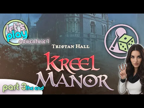 Let's play Kreel Manor - Adventure 1 - Part 3 (The End)