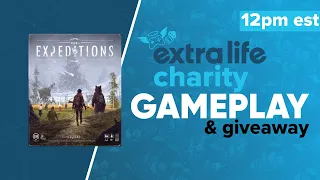 Expeditions Gameplay | Extra Life Tabletop Appreciation Weekend & Giveaway