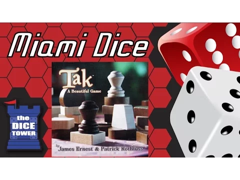 Miami Dice 217 -  Tak: A Beautiful Game