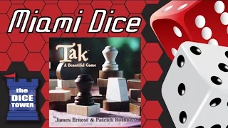 Miami Dice 217 - Tak: A Beautiful Game