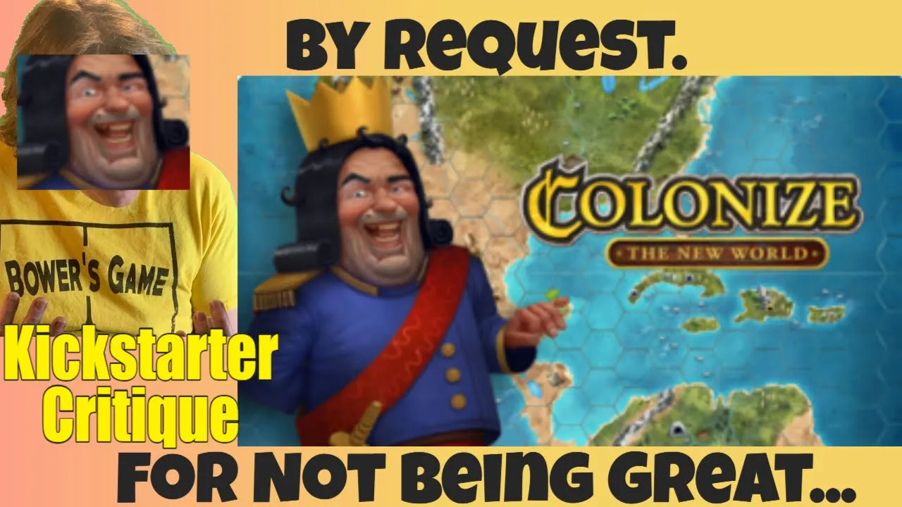 Colonize: The New World - Buckle Up. Were going In. -Kickstarter Critique Review