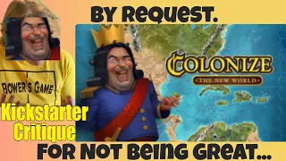 Colonize: The New World - Buckle Up. Were going In. -Kickstarter Critique Review
