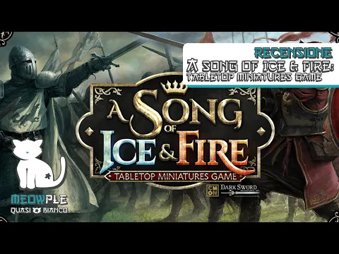 A Song of Ice & Fire: Tabletop Miniatures Game - recensione