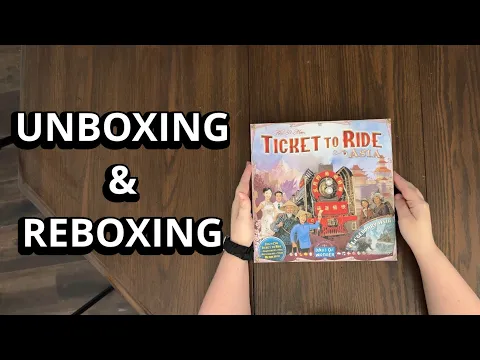 Ticket To Ride: Asia ( + Legendary Asia) Map Collection 1 Board Game - Unboxing and Reboxing