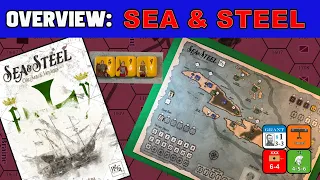 Sea & Steel Overview
