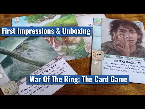 War Of The Ring: The Card Game - First Impressions & Unboxing