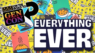 Everything Ever - Gen Con Preview!