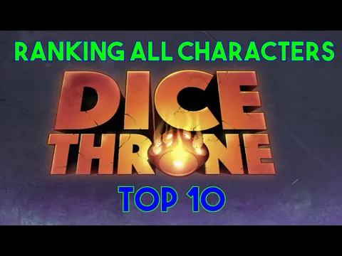 Ranking Dice Throne Characters Top 10!