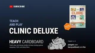 Clinic: Deluxe Edition 4p Teaching & Play-through by Heavy Cardboard