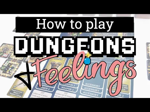 How to Play Dungeons & Feelings