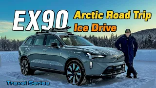 2025 Volvo EX90 Arctic Adventure - Luxury + Electric Meets the ICE