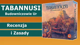  Tabannusi: Budowniczowie Ur- zasady i recenzja