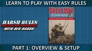 Harsh Rules: Learn to Play - Great War Commander - Part 1