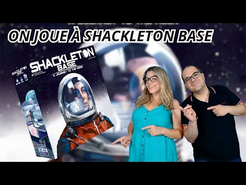 { Règles Et Partie } ON JOUE À SHACKLETON BASE | Jeu De Société | Sorry We Are French