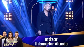 İntizar - IHLAMURLAR ALTINDA