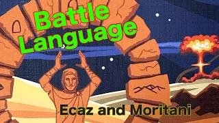 Battle Language 1: Ecaz and Moritani Showcase