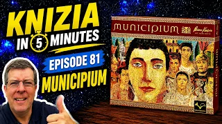 Knizia in 5 Minutes. 81 Municipium