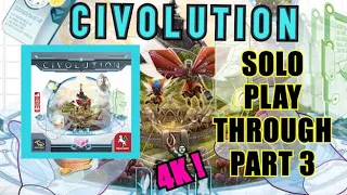 [4K] CIVOLUTION - Solo Playthrough [PART 3/3]